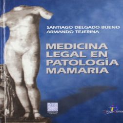 Galería de imágenes del libro Medicina Legal en Patología Mamaria. Foto 1
