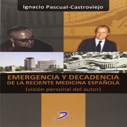 Galería de imágenes del libro Emergencia y Decadencia de la Reciente Medicina Española. Foto 1