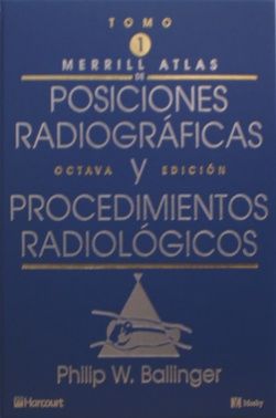 Galería de imágenes del libro Atlas de Posiciones Radiográficas y Procedimientos Radiológicos, 3 Vols (Outlet). Foto 1
