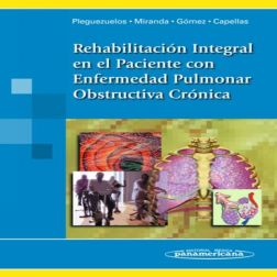 Galería de imágenes del libro Rehabilitación Integral en el Paciente con Enfermedad Pulmonar Obstructiva Crónica. Foto 1