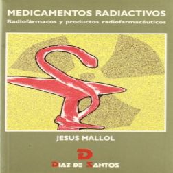 Galería de imágenes del libro Medicamentos Radiactivos. Radiofármacos y Productos Radiofarmacéuticos. Foto 1