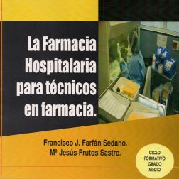 Galería de imágenes del libro La Farmacia Hospitalaria para Técnicos en Farmacia. Foto 1