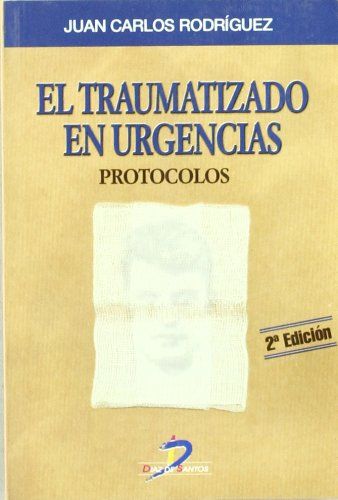 El Traumatizado en Urgencias. 2ª Ed.