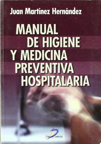 Manual de Higiene y Medicina Preventiva Hospitalaria