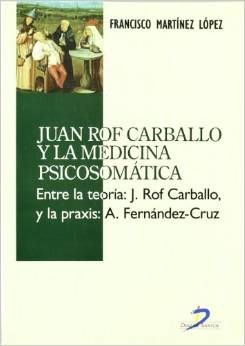 Juan Rof Carballo y la Medicina Psicosomática