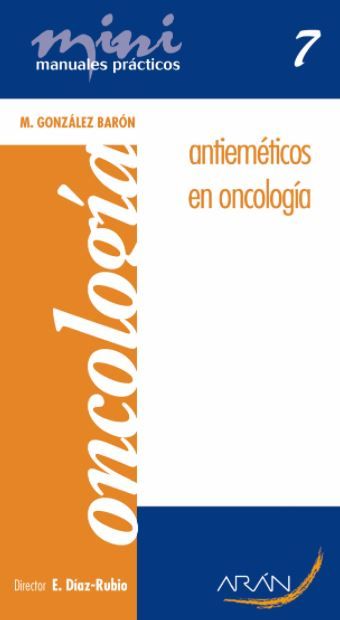 Antiemeticos en Oncologia.Mini Manuales Practicos.Oncologia