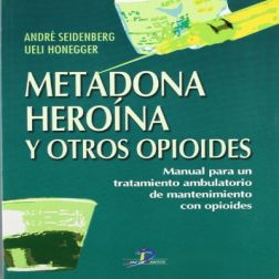 Galería de imágenes del libro Metadona, Heroína y Otros Opioides. Foto 1