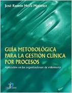 Galería de imágenes del libro Guía Metodológica para la Gestión Clínica por Procesos. Foto 1