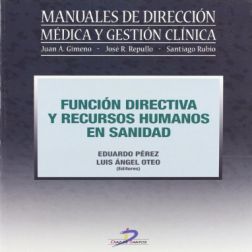 Galería de imágenes del libro Función Directiva y Recursos Humanos en Sanidad. Foto 1