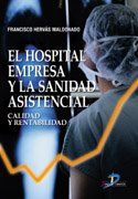Galería de imágenes del libro El Hospital Empresa y la Sanidad Asistencial. Foto 1