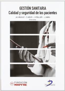 Galería de imágenes del libro GESTION SANITARIA: CALIDAD Y SEGURIDAD DE LOS PACIENTES. Foto 1