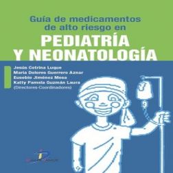 Galería de imágenes del libro Guía de medicamentos de alto riesgo en pediatría y neonatología. Foto 1