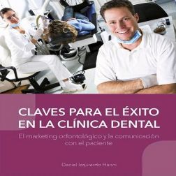 Galería de imágenes del libro Claves para el Éxito en la Clínica Dental. Foto 1