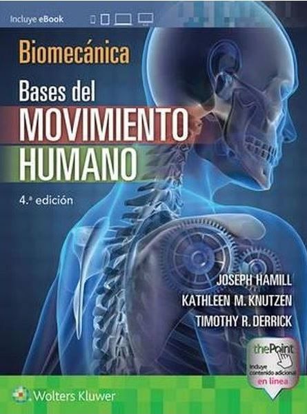 Biomecánica Básica. Bases del Movimiento Humano