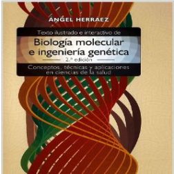 Galería de imágenes del libro Texto ilustrado e interactivo de biología molecular e ingeniería genética. Foto 1