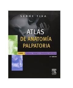 Atlas de anatomía palpatoria. Vol. 1º