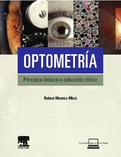 Optometría. Principios básicos y aplicación clínica