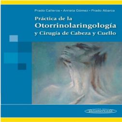 Galería de imágenes del libro Práctica de la Otorrinolaringología y Cirugía de Cabeza y Cuello. Foto 1