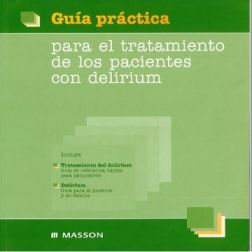 Galería de imágenes del libro Guía Práctica para el tratamiento de los pacientes con delirium. Foto 1