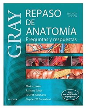 Gray Repaso de Anatomía Preguntas y Respuestas