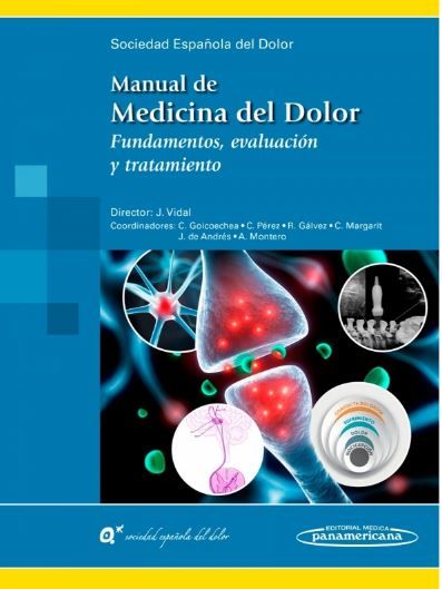Manual de Medicina del Dolor. Fundamentos, Evaluación y Tratamiento