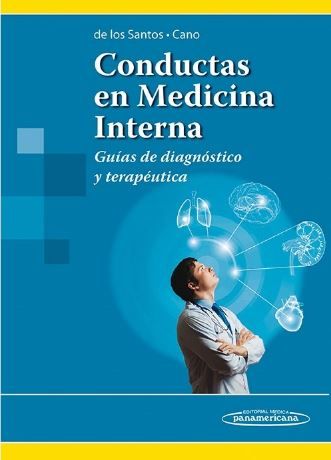 Conductas en Medicina Interna. Guías de Diagnóstico y Terapéutica