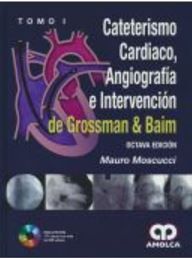 Cateterismo Cardiaco, Angiografía E Intervención De Grossman Y Baim, 2 Vols.8ª Ed.