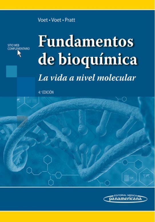 Fundamentos de Bioquímica. La vida a nivel molecular