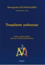 Trasplante Pulmonar (Monografias Neumomadrid Vol XX/2012)