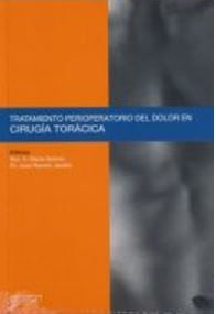Galería de imágenes del libro Tratamiento Perioperatorio Del Dolor En Cirugía Torácica. Foto 1