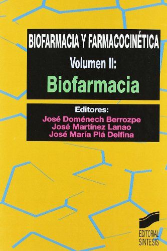 Biofarmacia y Farmacocinética: Biofarmacia (VOL. 2)