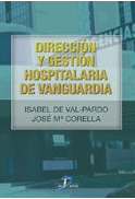 Galería de imágenes del libro Dirección y Gestión Hospitalaria de Vanguardia. Foto 1