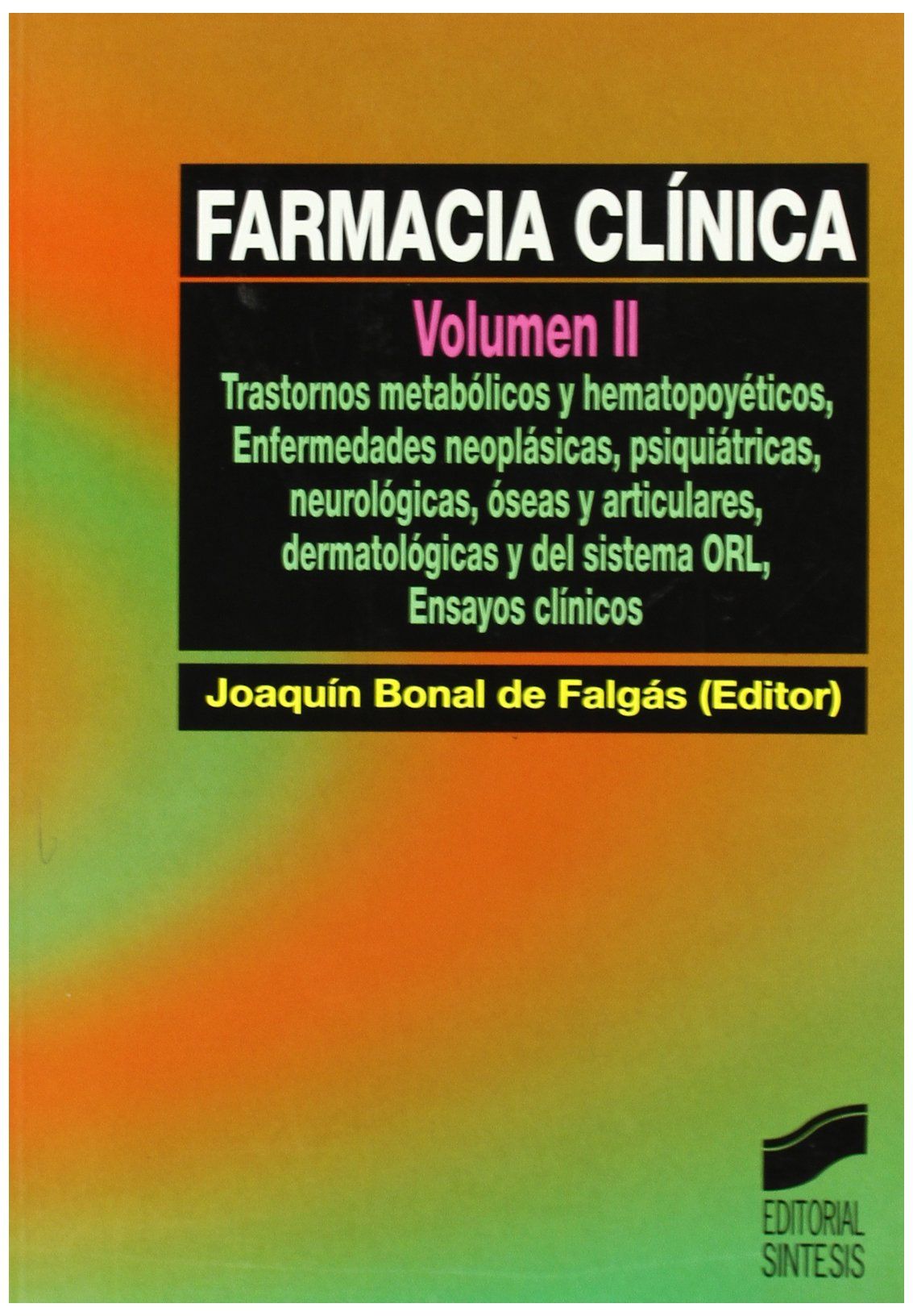 Farmacia Clínica (Vol. II)