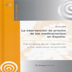 Galería de imágenes del libro La Intervención de Precios de los Medicamentos en España: Panorama de la Regulación y Estudios Empíricos. Foto 1