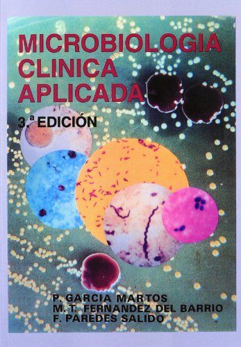Microbiología Clínica Aplicada. 3ª Ed.