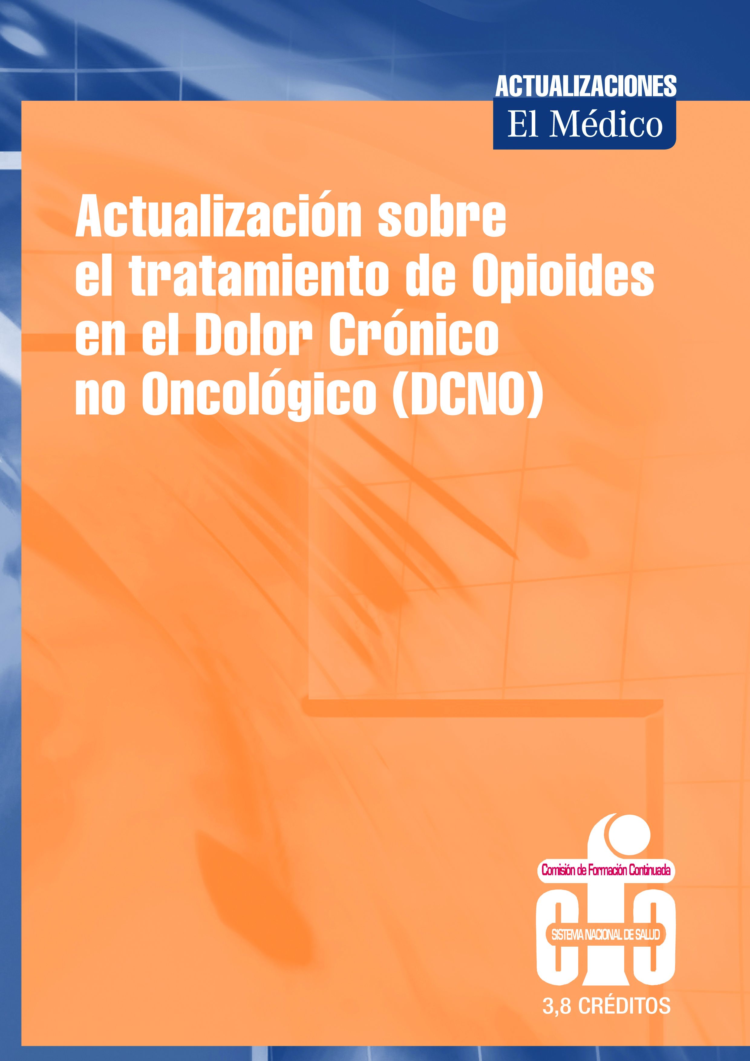 Tratamiento de opioides en el dolor crónico no oncológico (DCNO)
